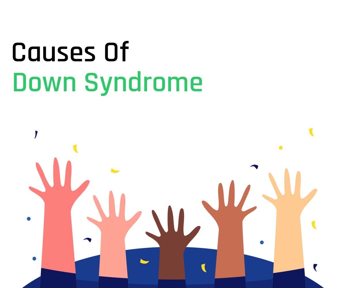 Causes Of Down Syndrome