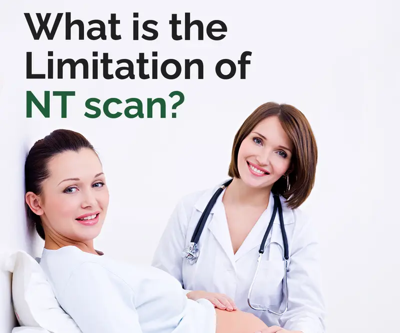 What is the Limitation of NT scan