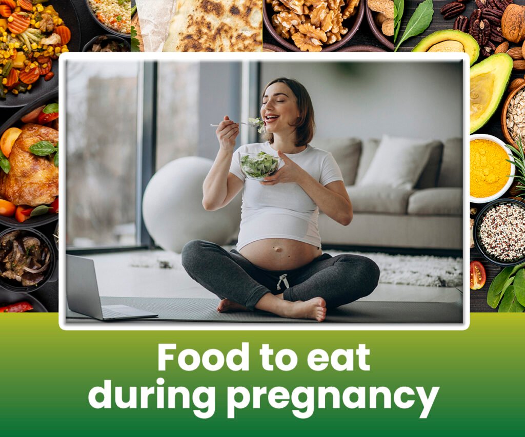 Food to eat in pregnancy