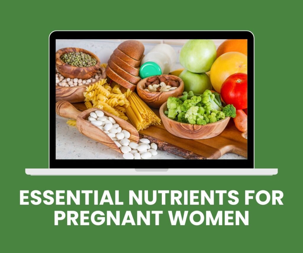 essential pregnancy nutrition to eat