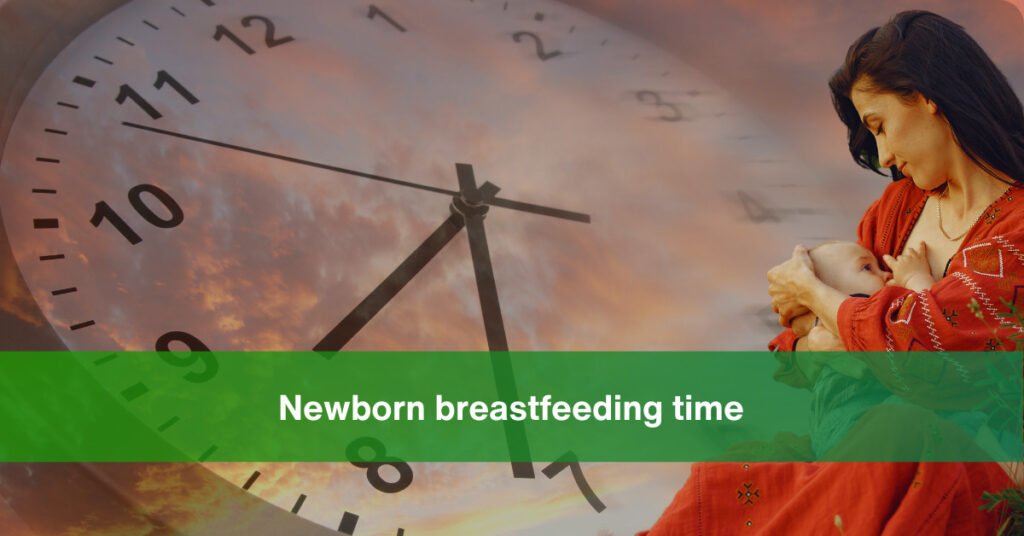 newborn breastfeeding time