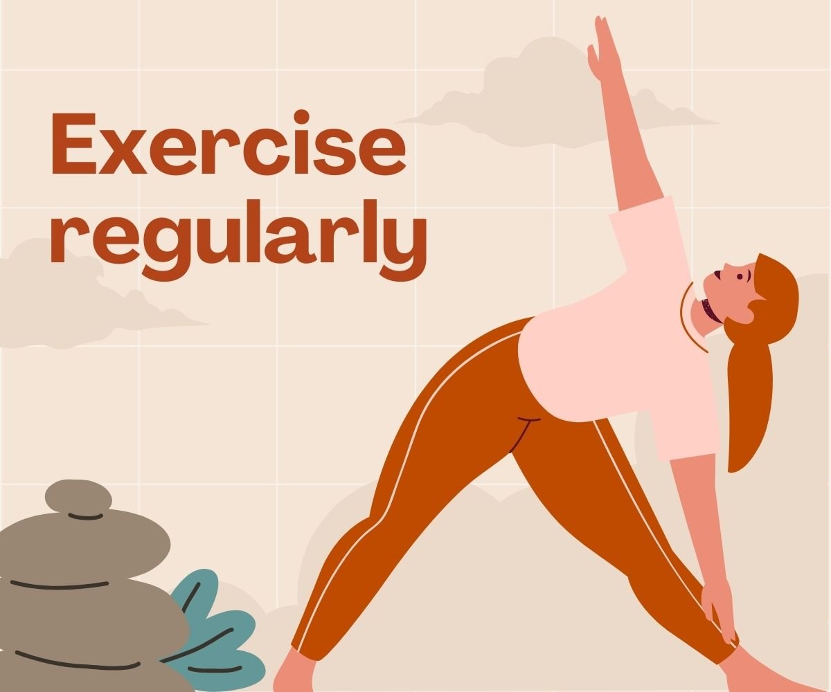 exercise regularly