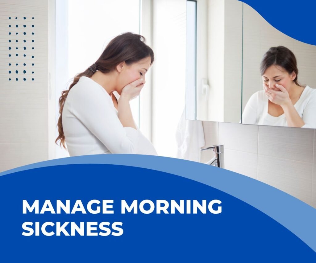 manage morning sickness