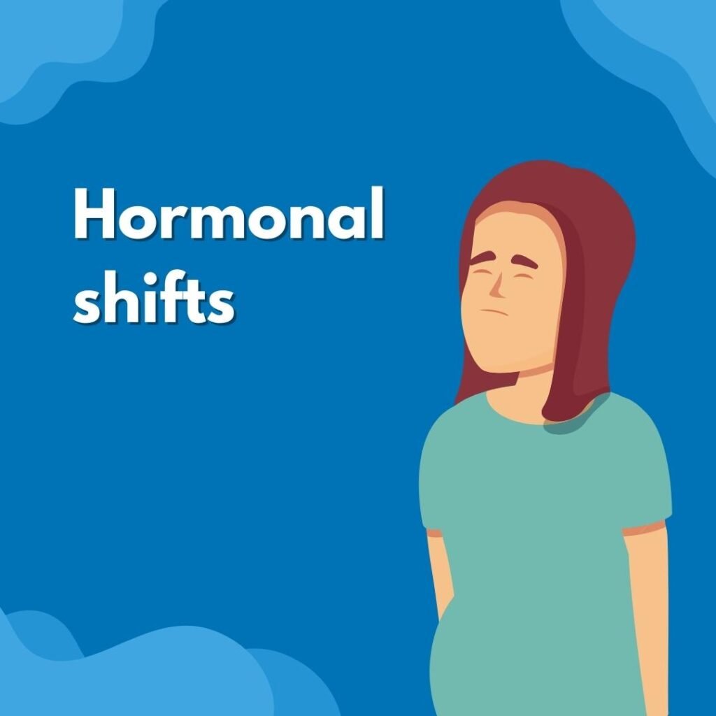 Hormonal shifts