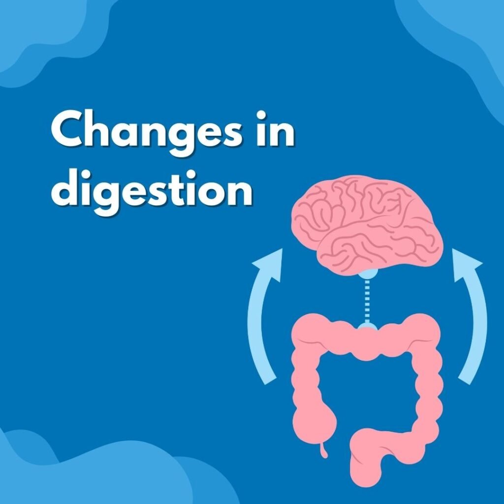 changes in digestion