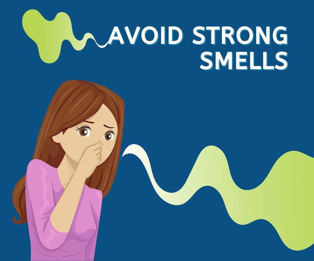 avoid strong smells