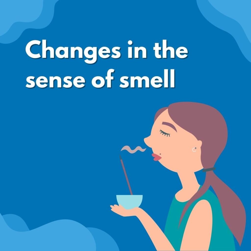 changes in the smell