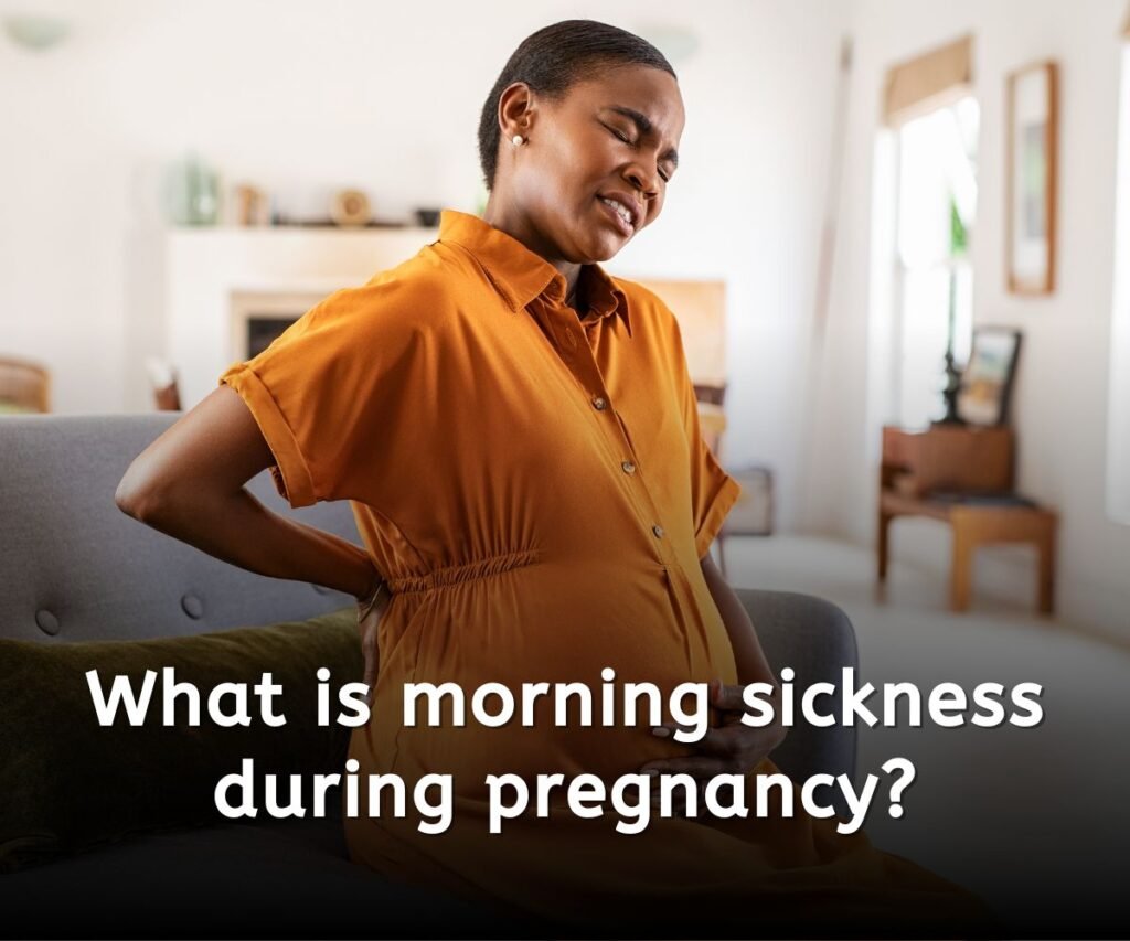 what is morning sickness during pregnancy