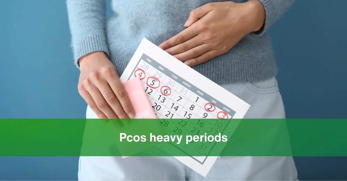 pcos heavy periods