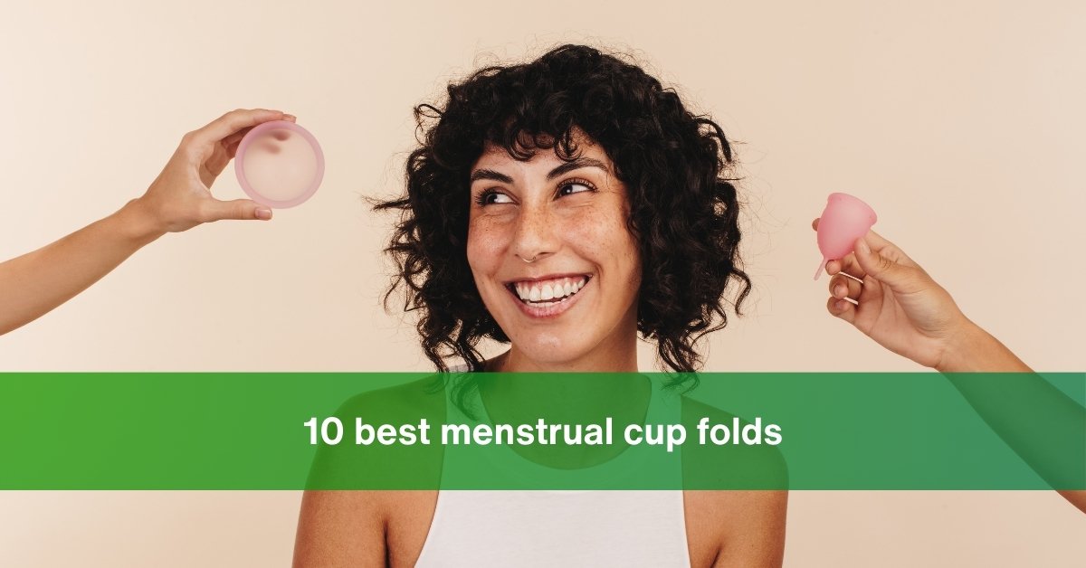 10 best menstrual cup folds