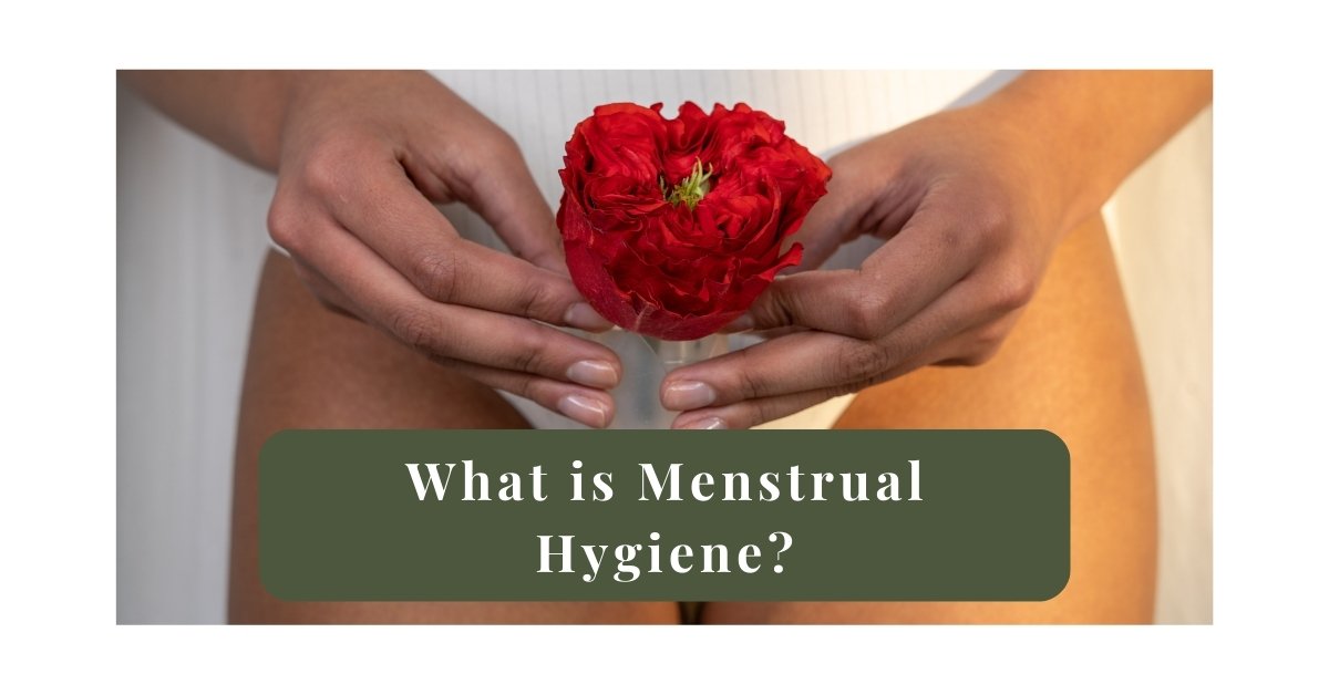 what is menstrual hygiene