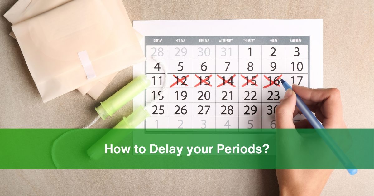 delay your periods