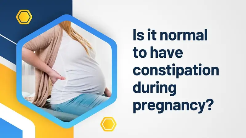 Is it normal to have constipation during pregnancy