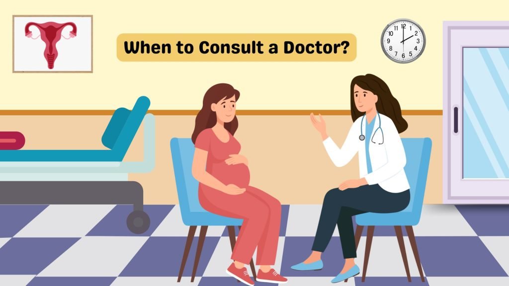 When to Consult a Doctor