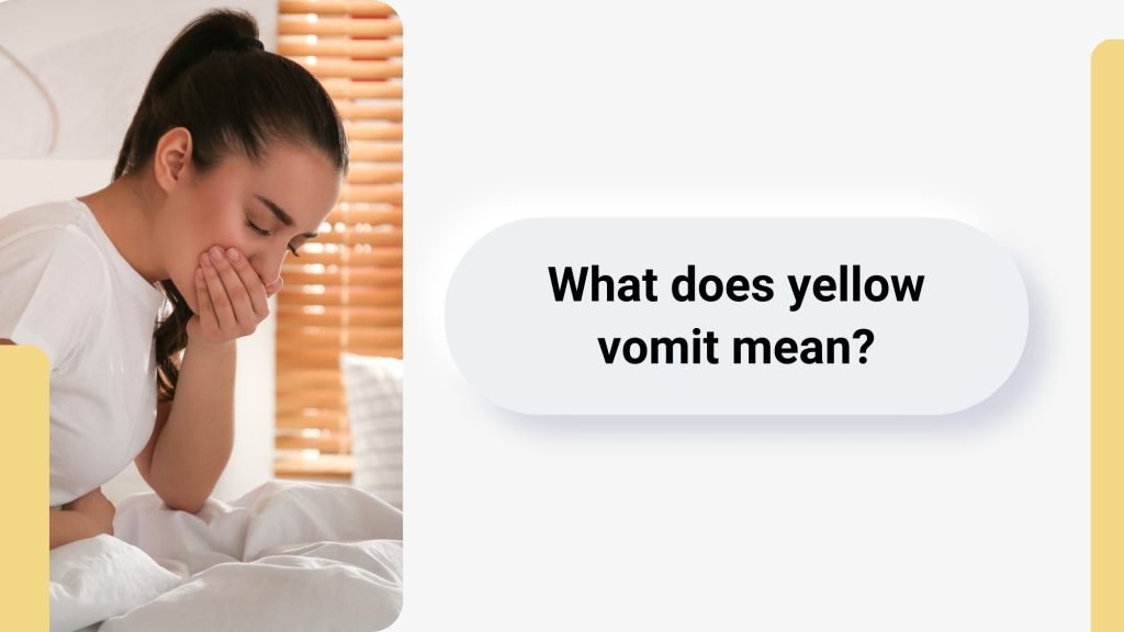 what does yellow vomit mean