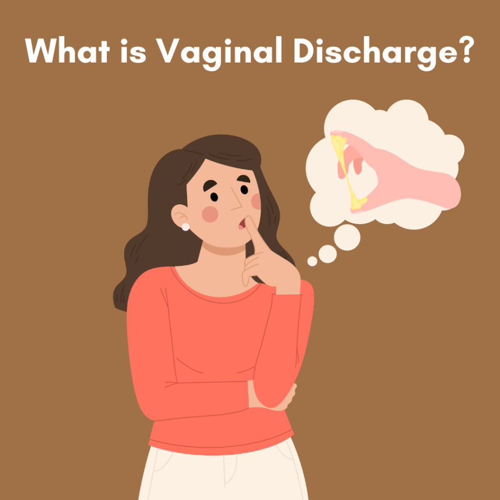 What is Vaginal Discharge