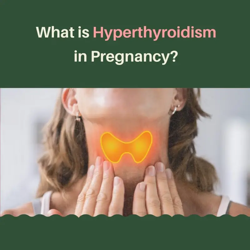 What is Hyperthyroidism in Pregnancy