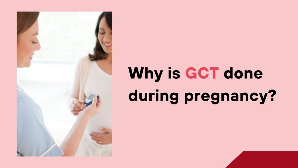 why is gct done during pregnancy