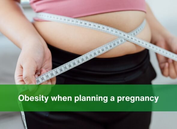 Obesity when planning a pregnancy